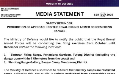 MEDIA STATEMENT – SAFETY REMINDER: PROHIBITION OF APPROACHING THE ROYAL BRUNEI ARMED FORCES FIRING RANGES